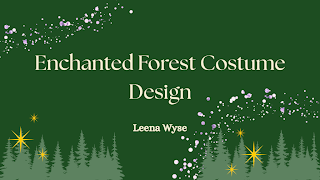 Enchanted Forest Costume — Tech Theatre 1,2