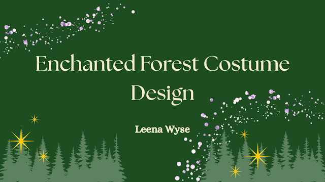Enchanted Forest Costume — Tech Theatre 1,2